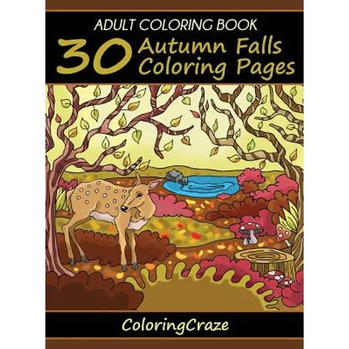 Adult Coloring Book: 30 Autumn Falls Coloring Pages - Hardcover