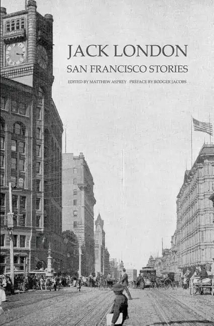 Jack London: San Francisco Stories - Paperback
