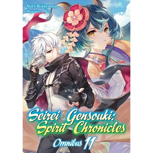 Seirei Gensouki: Spirit Chronicles: Omnibus 11 (Light Novel) - Paperback