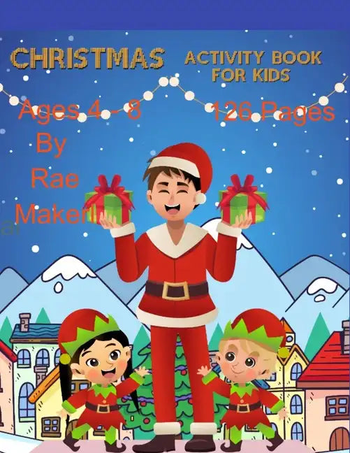 Christmas Activity Book for Kids 4 - 8 126 Pages - Paperback