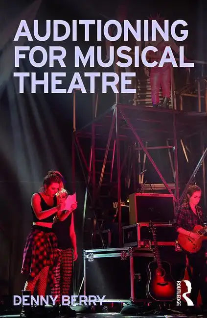 Auditioning for Musical Theatre - Paperback