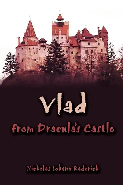 Vlad from Dracula's Castle - Paperback