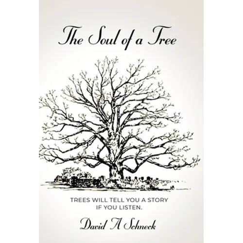 The Soul of a Tree - Hardcover