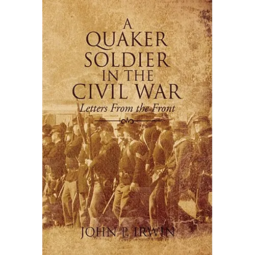 A Quaker Soldier in the Civil War - Paperback