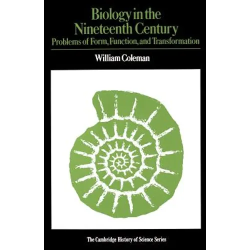Biology in the Nineteenth Century: Problems of Form, Function and Transformation - Paperback
