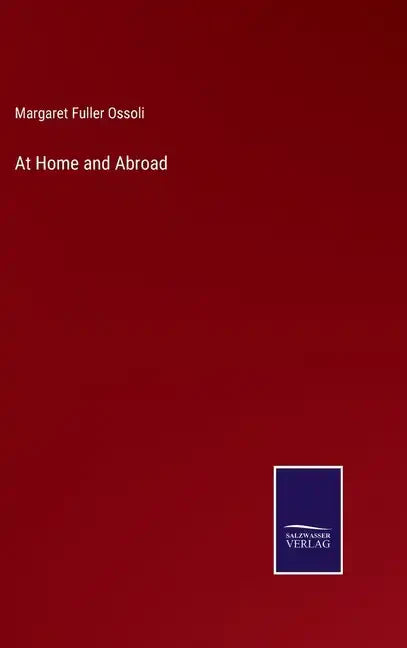 At Home and Abroad - Hardcover