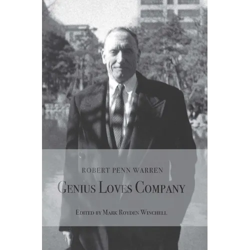 Robert Penn Warren:: Genius Loves Company - Paperback
