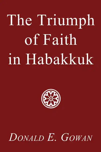 The Triumph of Faith in Habakkuk - Paperback