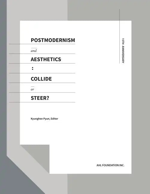 Postmodernism and Aesthetics: Collide or Steer? - Paperback