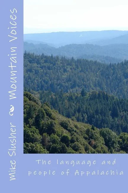 Mountain Voices: The language and people of Appalachia - Paperback