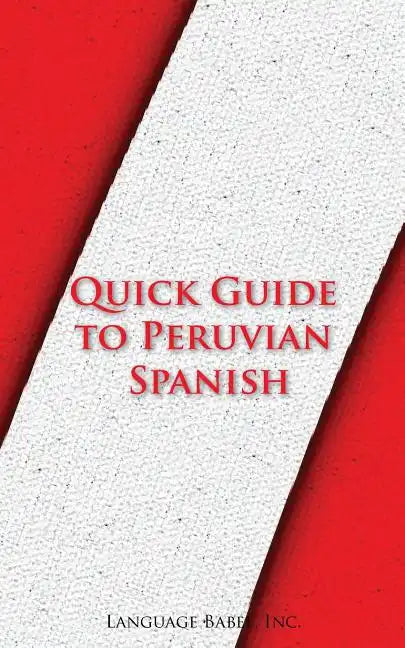 Quick Guide to Peruvian Spanish - Paperback
