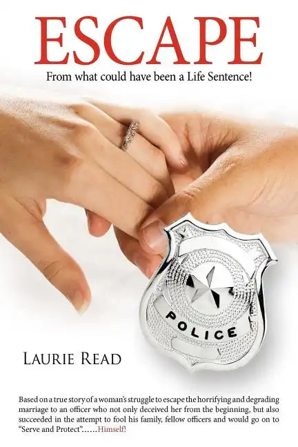 "Escape": From what could have been a Life Sentence! - Paperback