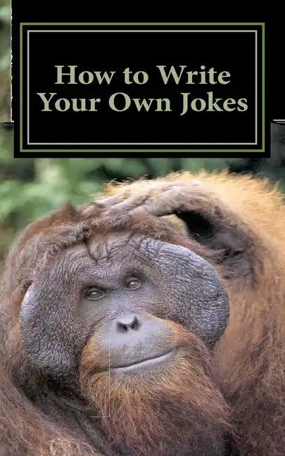 How to Write Your Own Jokes - Paperback