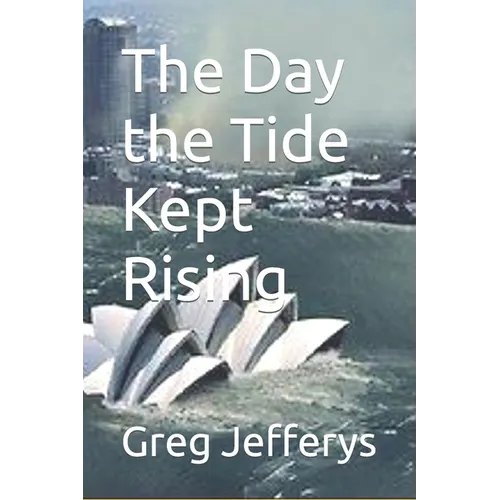 The Day the Tide Kept Rising - Paperback