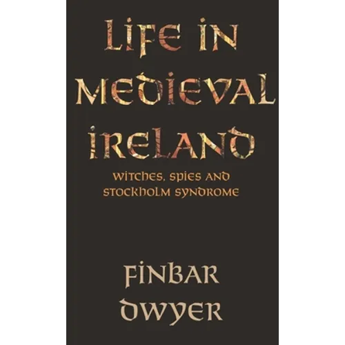 Life in Medieval Ireland - Paperback