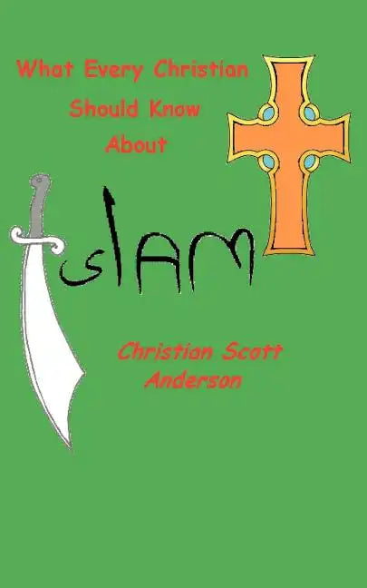 What Every Christian Should Know About Islam - Paperback