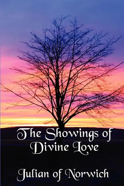 The Showings of Divine Love - Paperback
