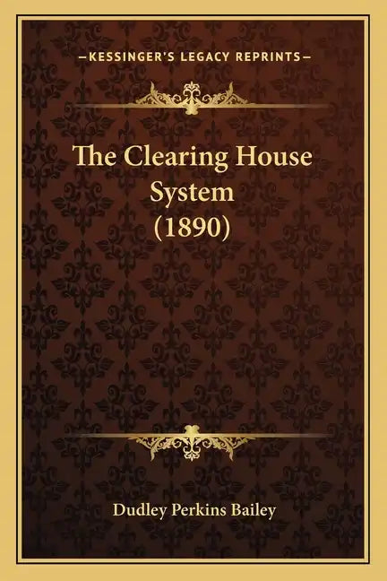 The Clearing House System (1890) - Paperback