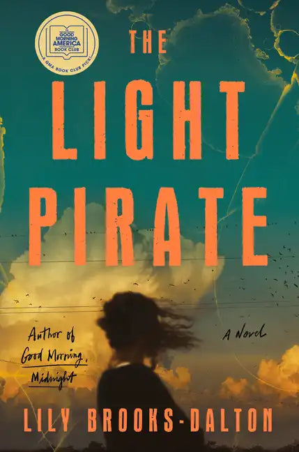 The Light Pirate: GMA Book Club Selection - Hardcover