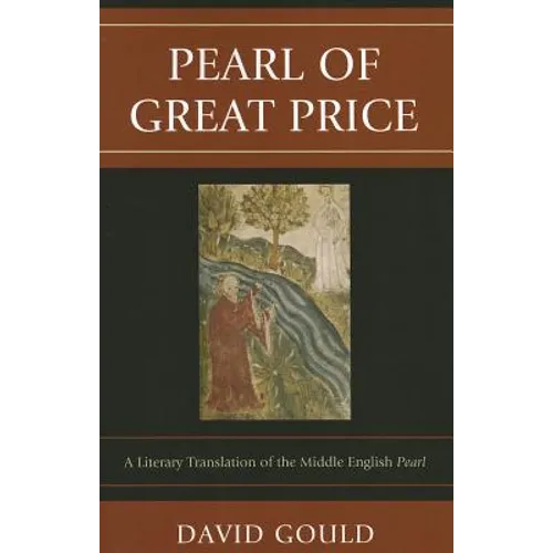 Pearl of Great Price: A Literary Translation of the Middle English Pearl - Paperback