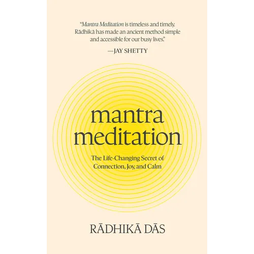 Mantra Meditation: The Life-Changing Secret of Connection, Joy, and Calm - Hardcover