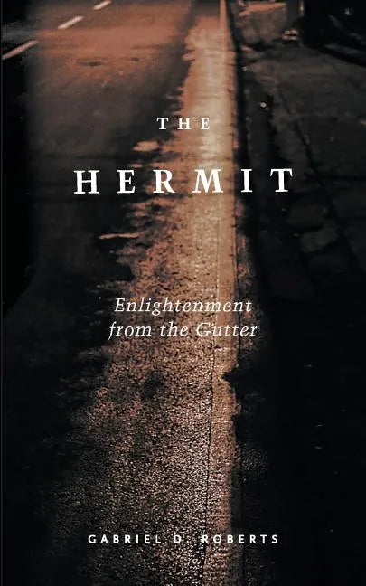 The Hermit: Enlightenment from the Gutter - Paperback