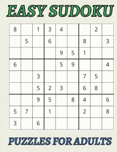 Easy Sudoku Puzzles for Adults: Large-print easy sudoku puzzles for adults puzzle book with 50 games to enjoy - Paperback