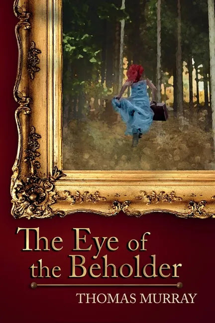The Eye of the Beholder: International Suspense in the Art World - Paperback