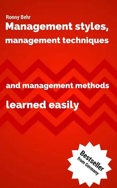Management styles, management techniques and management methods learned easily - Paperback