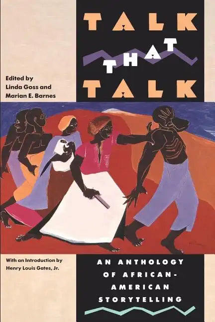 Talk That Talk: An Anthology of African-American Storytelling - Paperback