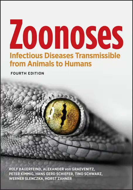 Zoonoses: Infectious Diseases Transmissible from Animals to Humans - Paperback