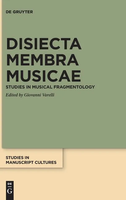 Disiecta Membra Musicae: Studies in Musical Fragmentology - Hardcover
