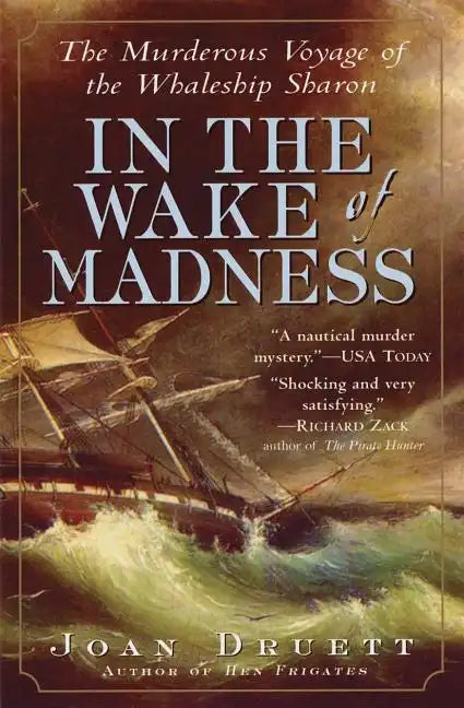 In the Wake of Madness: The Murderous Voyage of the Whaleship Sharon - Paperback