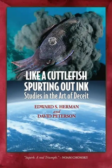Like A Cuttlefish Spurting Out Ink: Studies in the Art of Deceit - Paperback