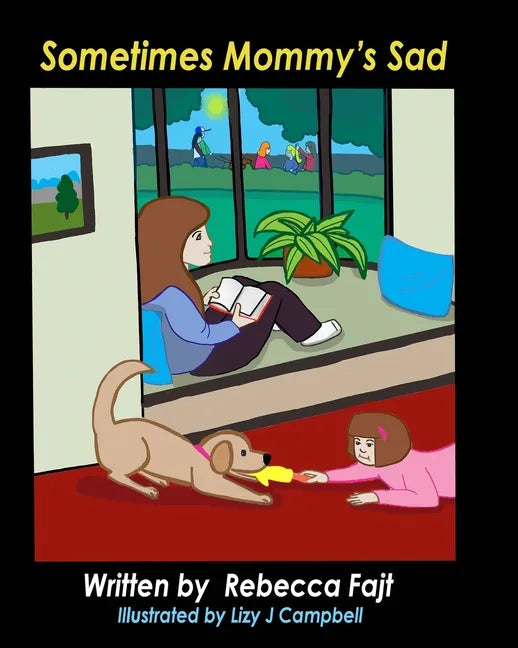 Sometimes Mommy's Sad - Paperback