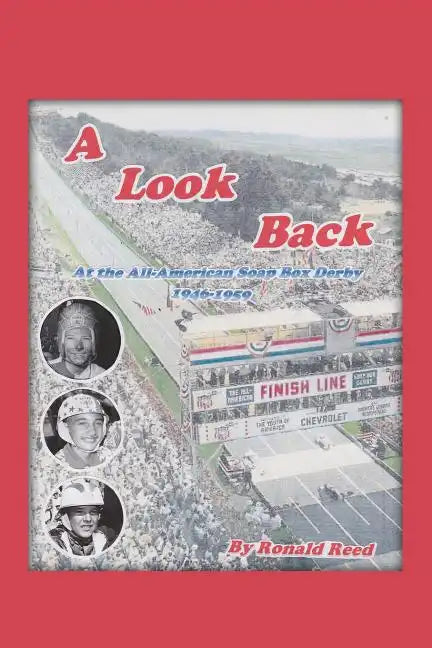 A Look Back at the All-American Soap Box Derby 1946-1959 - Paperback
