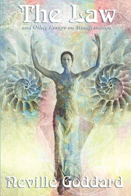 The Law and Other Essays on Manifestation - Paperback