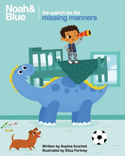 Noah and Blue: The Search for the Missing Manners: A fun way to teach children about manners and celebrate diversity - Paperback