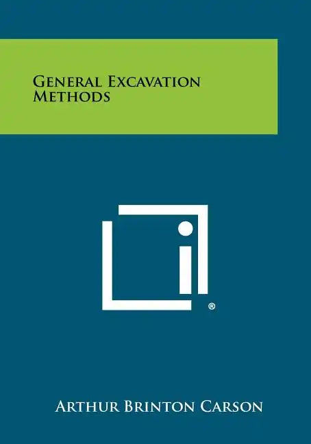 General Excavation Methods - Paperback