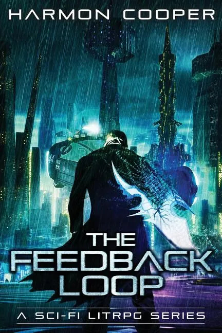 The Feedback Loop: (Book One) (Sci-Fi Series) - Paperback