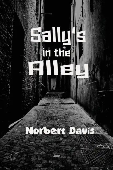Sally's in the Alley - Paperback