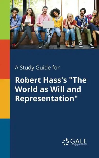 A Study Guide for Robert Hass's "The World as Will and Representation" - Paperback
