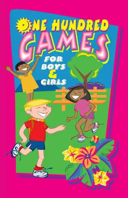 One Hundred Games for Boys and Girls - Paperback