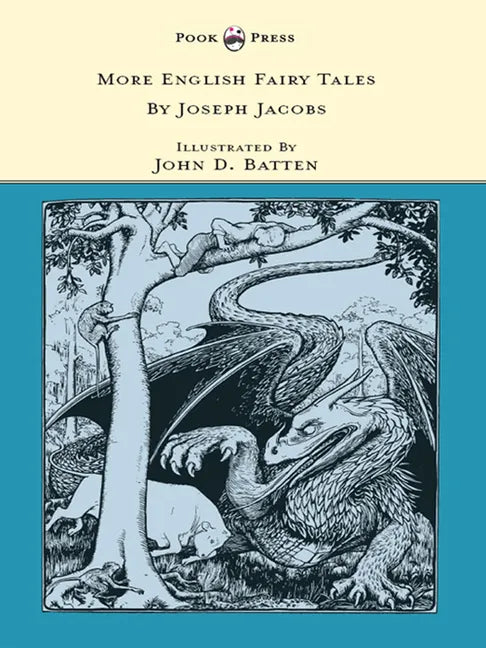 More English Fairy Tales - Illustrated by John D. Batten - Hardcover