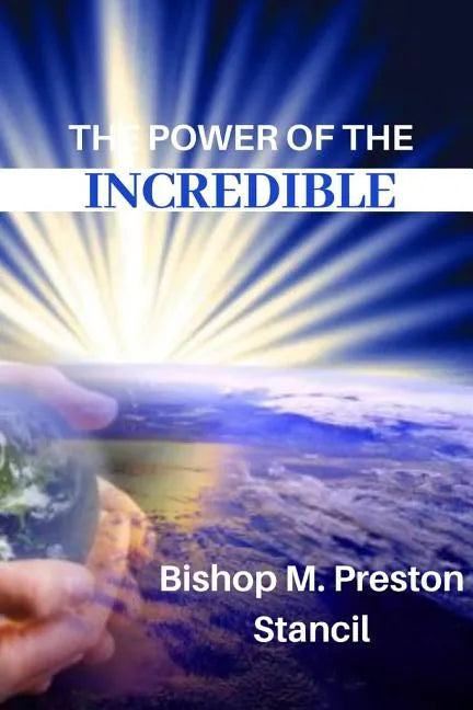 The Power of the Incredible - Paperback