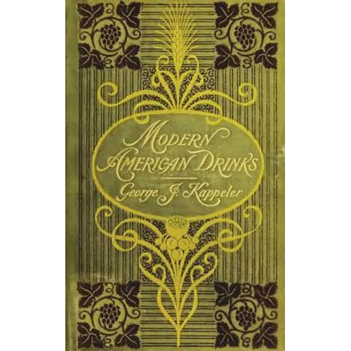 Modern American Drinks 1895 Reprint - Paperback