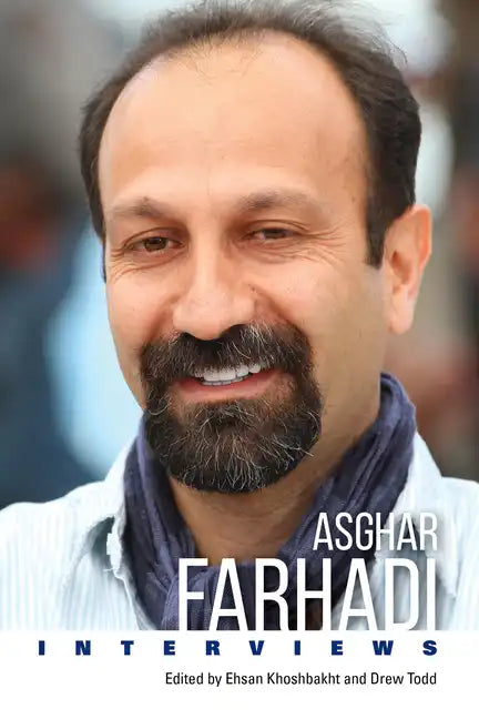 Asghar Farhadi: Interviews - Paperback