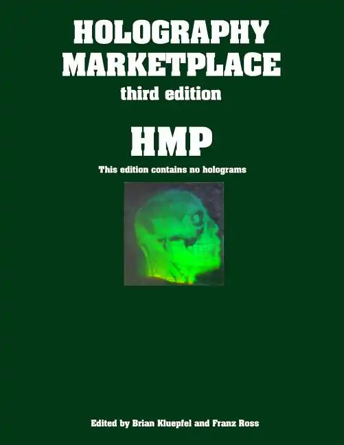 Holography MarketPlace 3rd Edition - Paperback