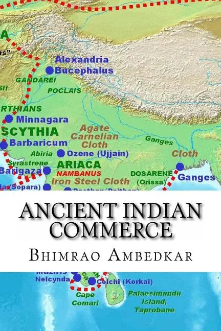 Ancient Indian Commerce: Commercial Relations Of India In The Middle East - Paperback