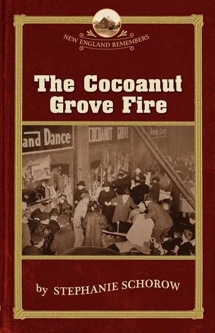 The Cocoanut Grove Fire - Paperback